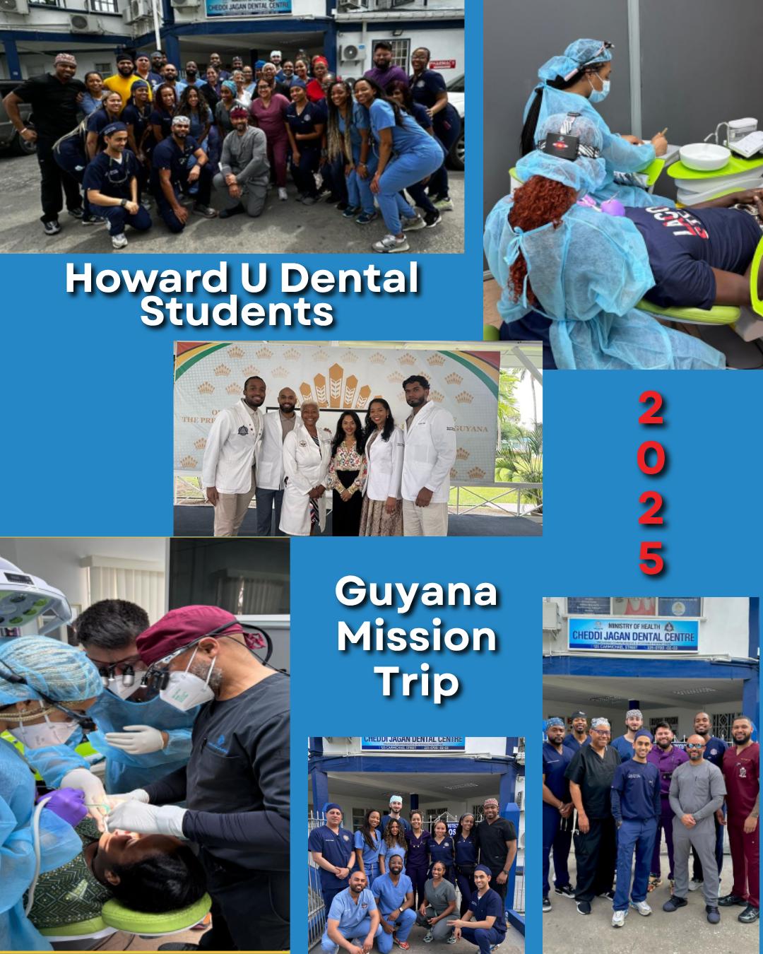 Howard University dental students Guyana mission trip collage with clinical care and team photos.
